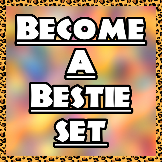 'Become A Bestie' Set