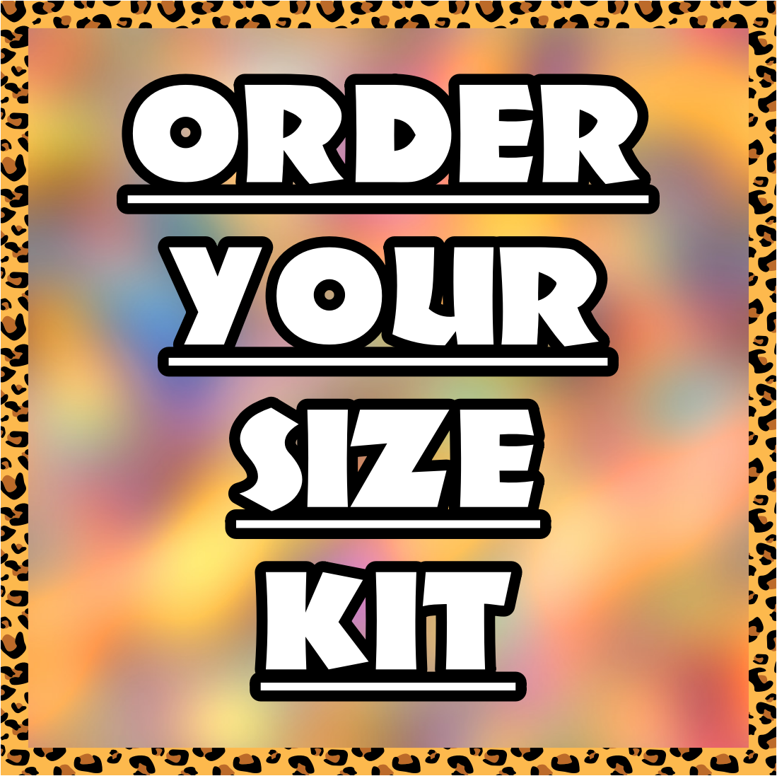 'Order Your Size Kit'